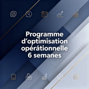 Programme d'optimisation opérationnelle 6 semaines