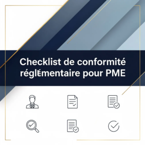 Checklist de conformité réglementaire pour PME