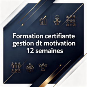 Formation certifiante gestion d'équipe et motivation 12 semaines